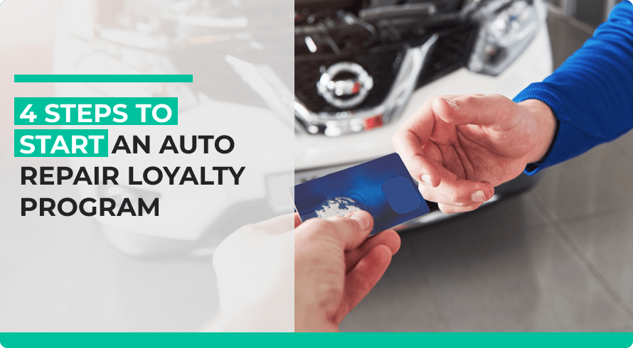 4 steps to start an auto repair loyalty program