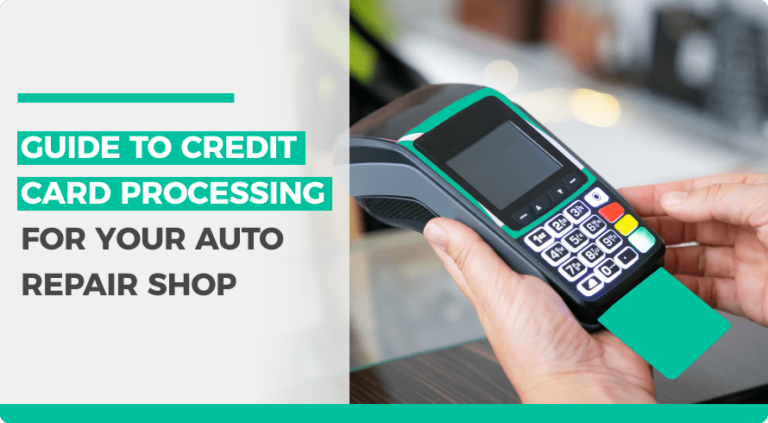 Guide to credit card processing for your auto repair shop