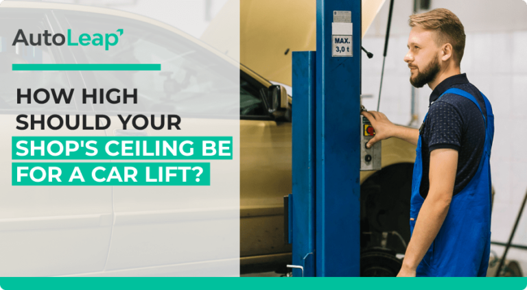 How High Should Your Shop’s Ceiling Be For A Car Lift?