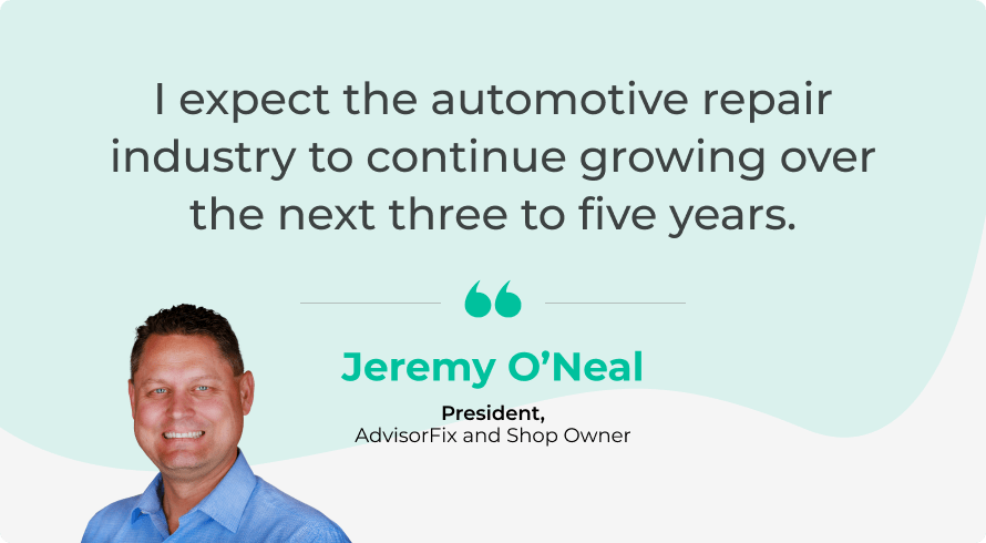 Quote from Jeremy - President at AutoFix and Shop Owner