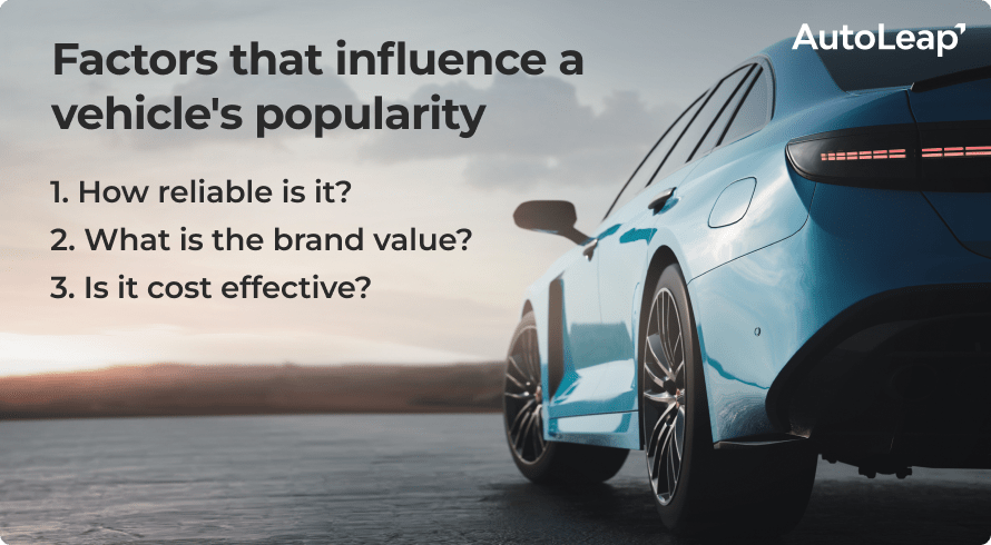 Factors that influence a vehicle's popularity.