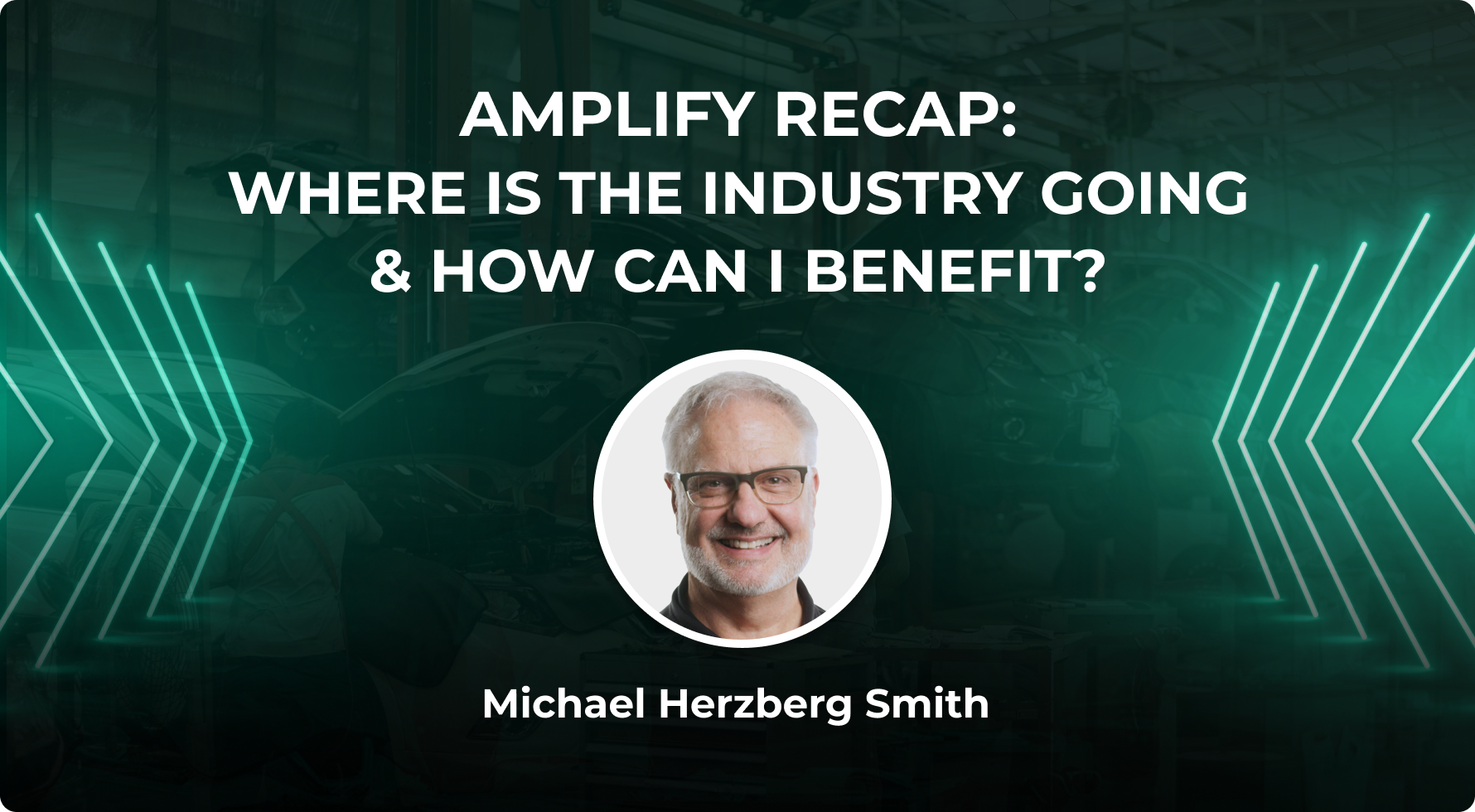 Amplify Recap: Where Is The Industry Going & How Can I Benefit?