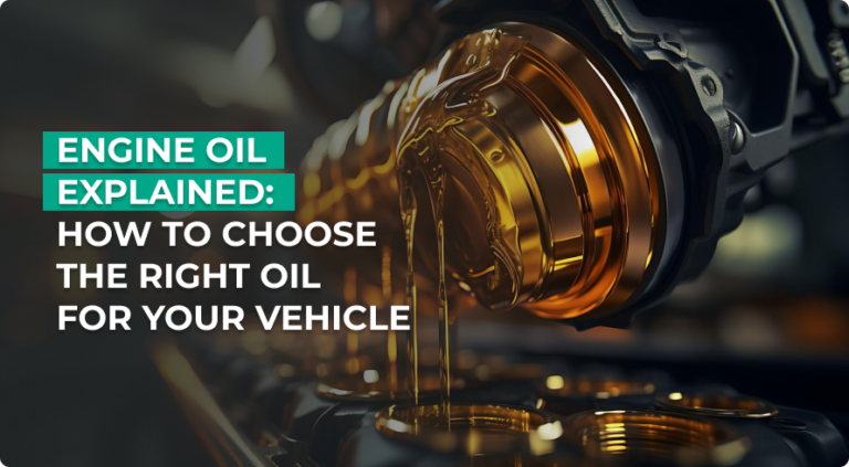 Engine Oil Explained: How to Choose the Right Oil for Your Vehicle.