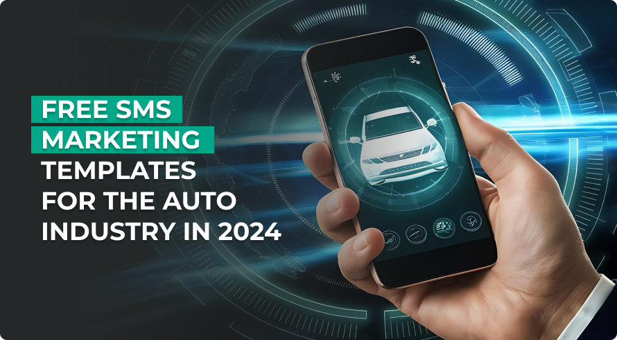 Free SMS Marketing Templates for the Auto Industry in 2024 .