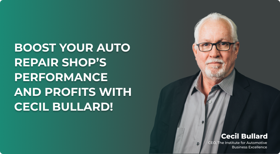 Boost Your Auto Repair Shop’s Performance and Profits with Cecil Bullard!