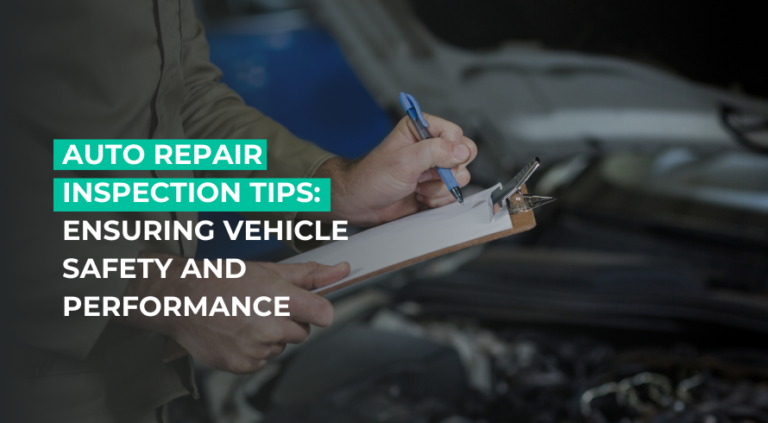 Auto Repair Inspection Tips: Ensuring Vehicle Safety and Performance.