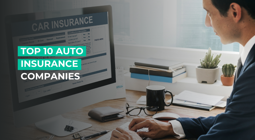 Top 10 Auto Insurance Companies