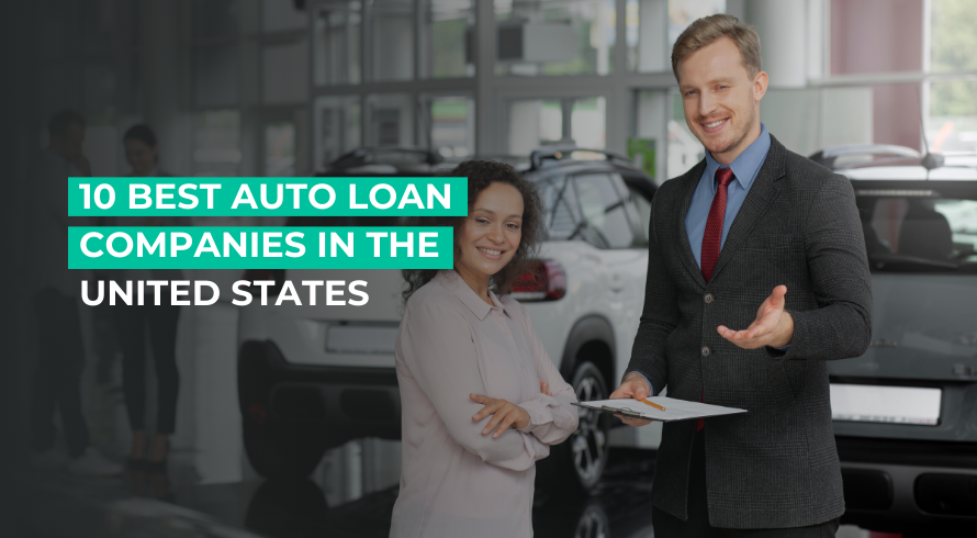 10 Best Auto Loan Companies in the United States.