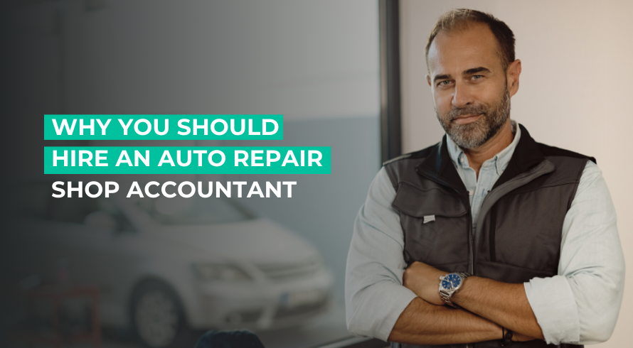 Why You Should Hire an Auto Repair Shop Accountant.