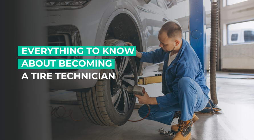 Everything to Know About Becoming a Tire Technician.